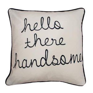Hello There Handsome Decorative Down Filled Square Pillow Thro by Marlo Lorenz